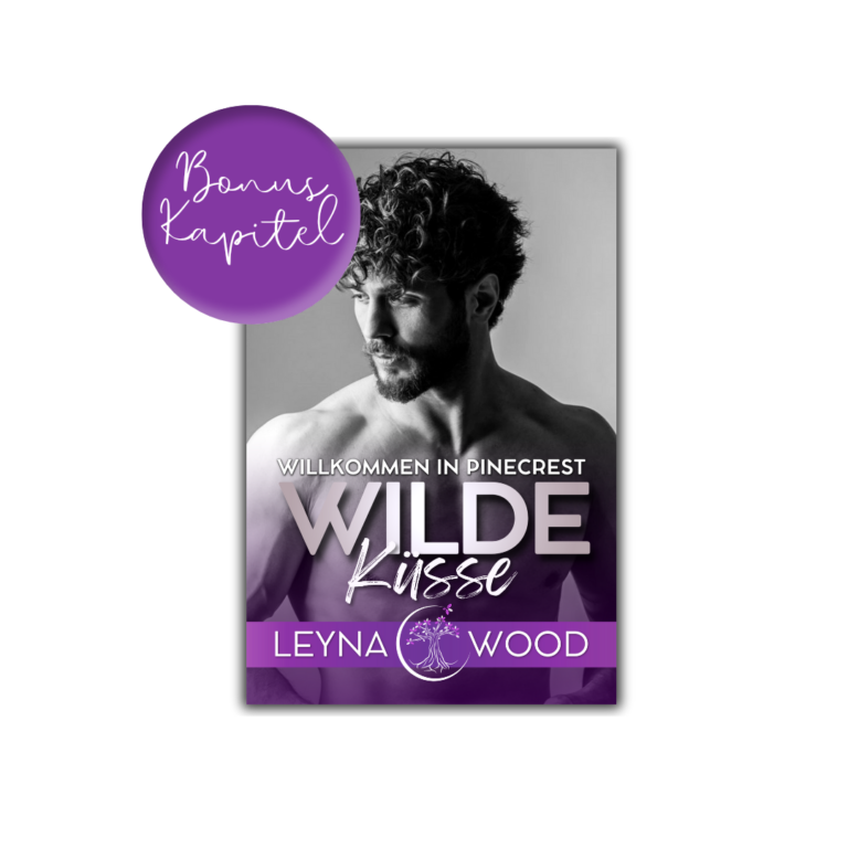 Bonuskapitel zu Willkommen in Pinecrest: Wilde Küsse, Gay Romance von Leyna Wood