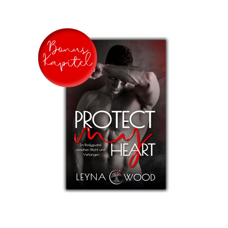 Bonuskapitel zu Protect my heart Band 1, Gay Romance von Leyna Wood