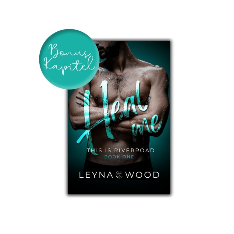 Bonuskapitel zu This is Riverroad: Heal me, Gay Romance von Leyna Wood