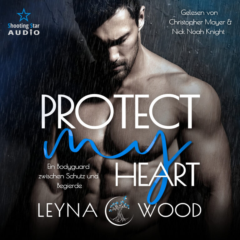 Ein Bodyguard zwischen Schutz und Begierde Hörbuch Cover Leyna Wood Gay Romance