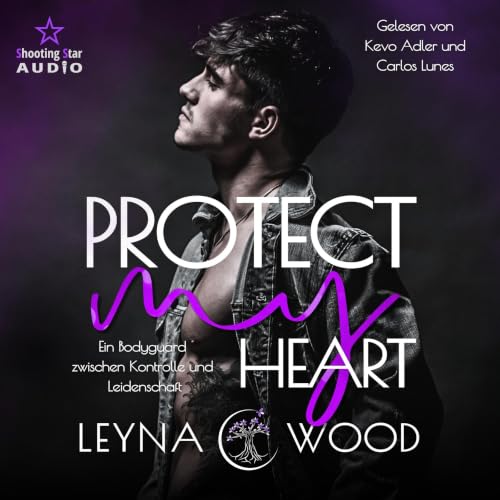 Ein Bodyguard zwischen Kontrolle und Leidenschaft Hörbuch Cover Leyna Wood Gay Romance