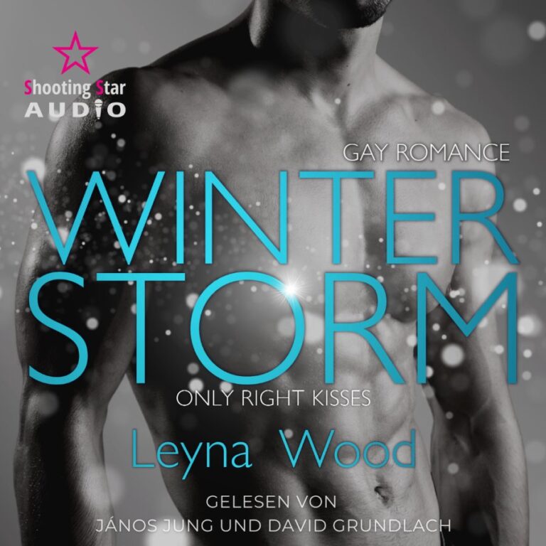 Winterstorm: Only right kisses Hörbuch Cover Leyna Wood Gay Romance